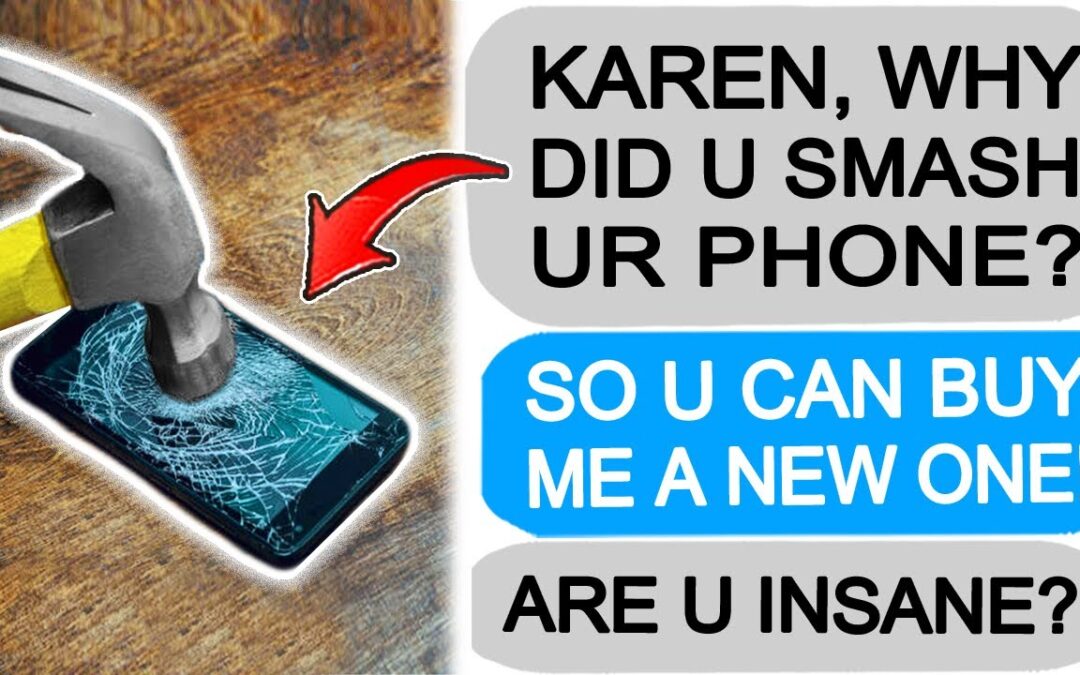 Karen SMASHES her Phone, Assuming I’ll BUY HER A NEW ONE! r/EntitledPeople