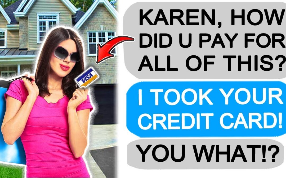 Karen Takes my Credit Card, ends up REGRETTING IT! r/EntitledPeople