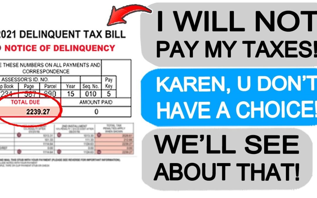 Karen Refuses to Pay Taxes! r/EntitledPeople