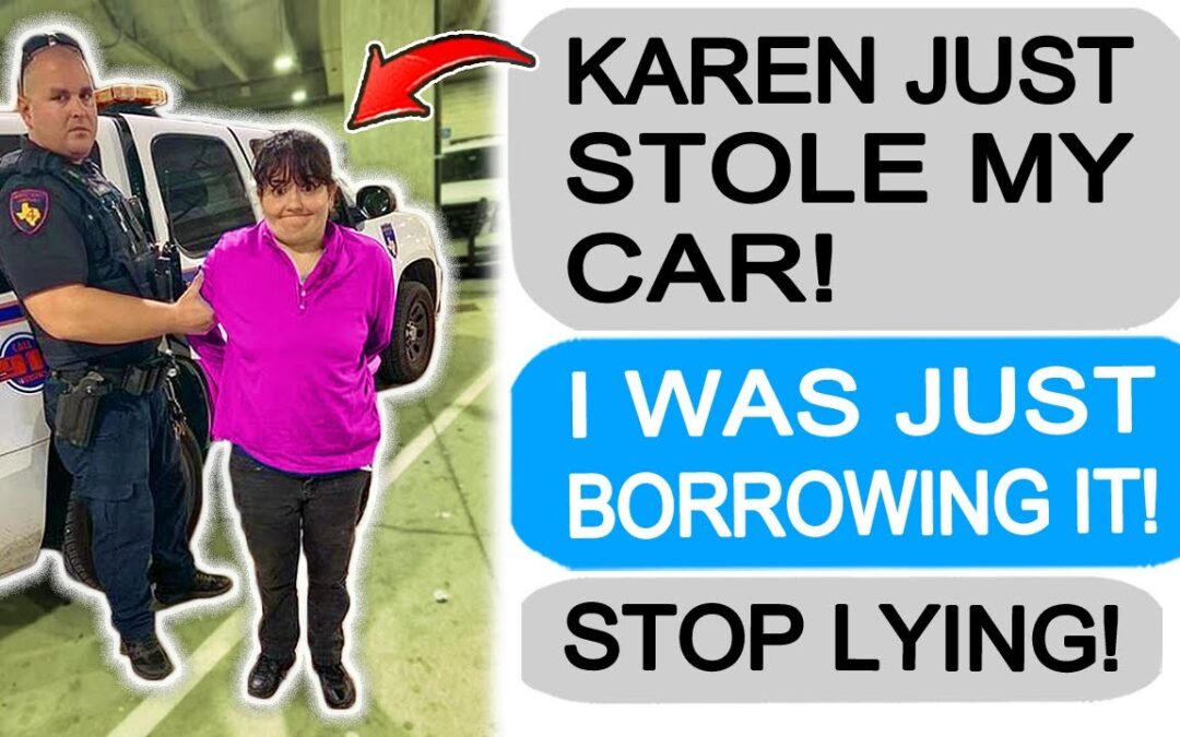 Karen Takes My Car, so I Have Her Arrested! r/EntitledPeople