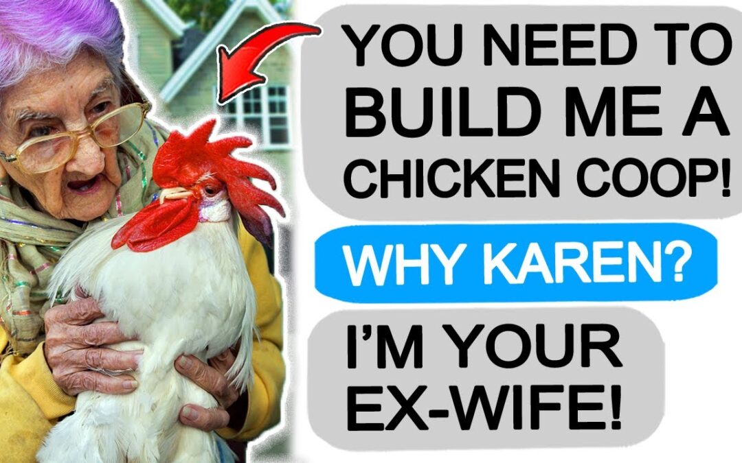 Karen Demands I Build Her a CHICKEN COOP! Gets Taught a Lesson! r/EntitledPeople