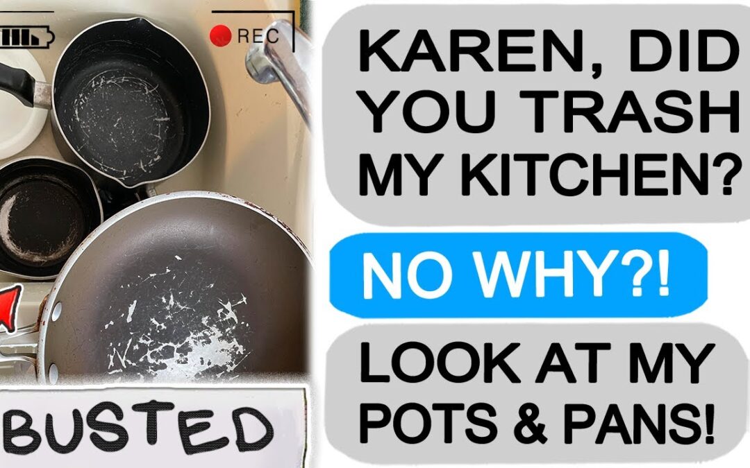 Karen RUINED MY POTS AND PANS, so I BANNED HER! r/EntitledPeople