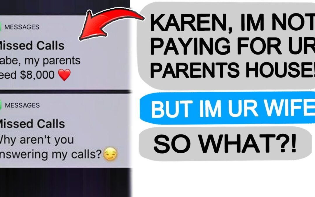 Karen DEMANDS I PAY HER PARENTS MORTGAGE! Gets Taught a Lesson! r/EntitledPeople