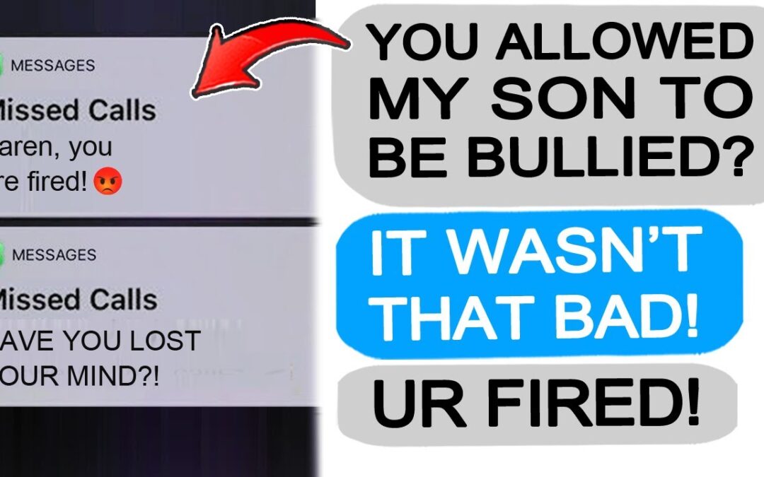 Karen WON’T DEFEND MY SON, SO I FIRE HER! r/EntitledPeople
