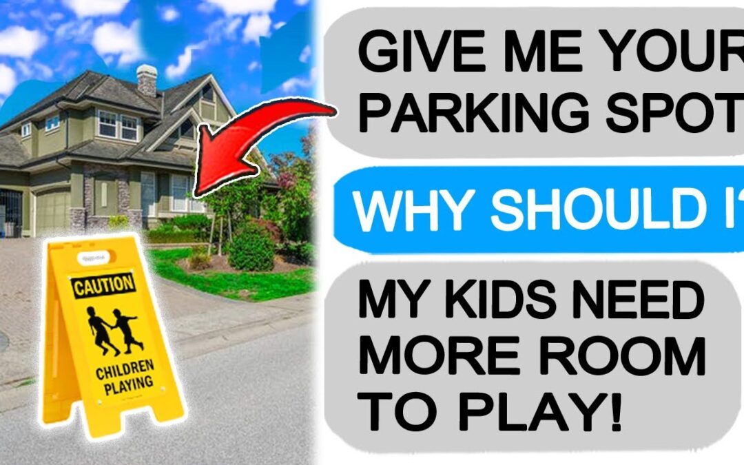 Neighbors DEMAND my Parking Spot! Should I Give it to Them? r/EntitledPeople